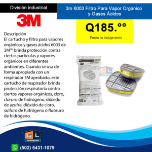 3m 6003 Filtro Para Vapor Organico y Gases Acidos - Guatemala abril 2022