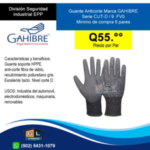 Guante Anticorte Marca GAHIBRE Serie CUT-D 9 FV0 - Gl Distribuidora Guatemala