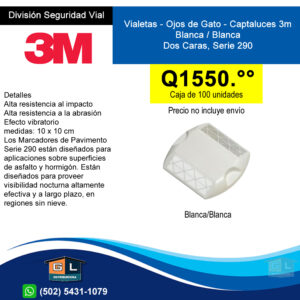 Vialetas - Ojos de Gato - Captaluces 3M Serie 290 - Blanca Blanca Una Cara - Guatemala Junio 2022