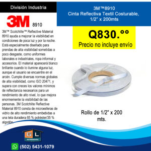 3m 8910 Cinta Reflectiva TExtil Costurable - Media Pulgadas x 200 mts - Guatemala Julio 2022